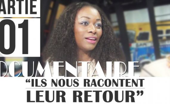 DOCUMENTAIRE : Ils Nous Racontent Leur Retour